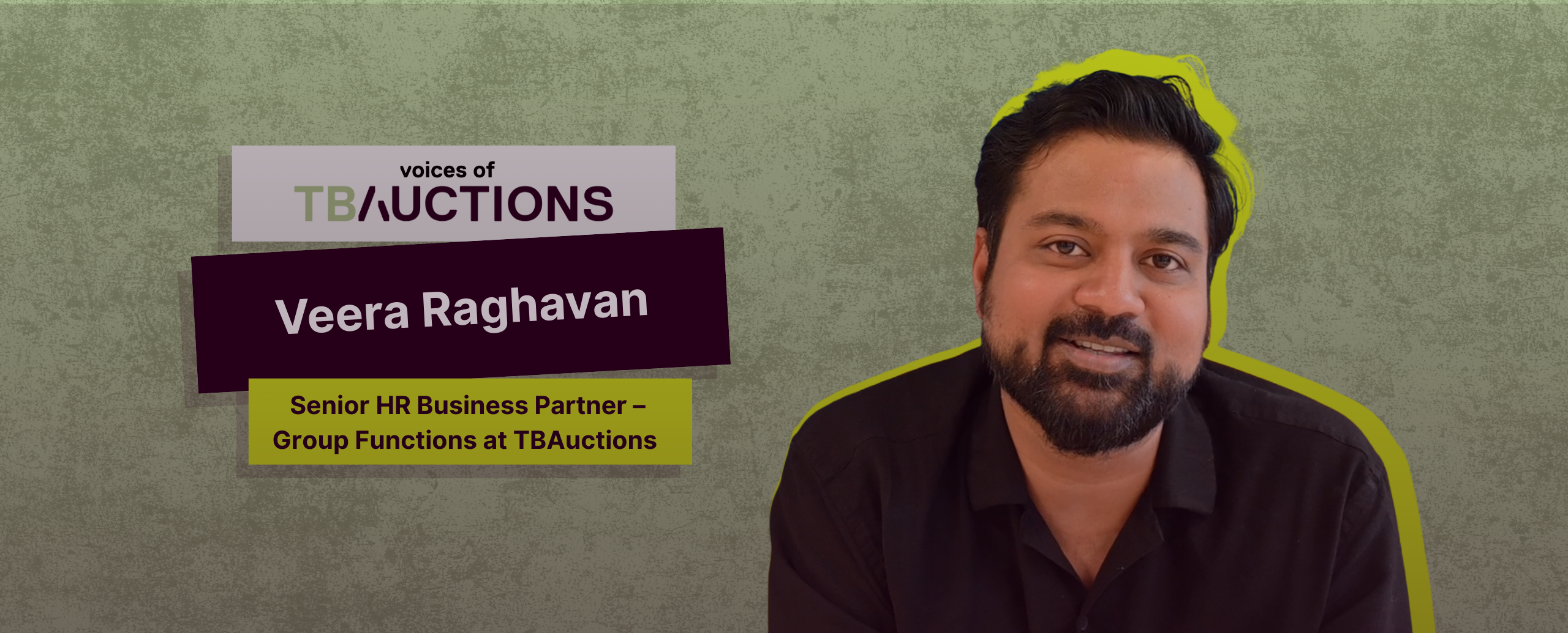 Veera Raghavan, Senior HR Business Partner – Group Functions at TBAuctions